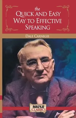 Rýchla a jednoduchá cesta k efektívnemu rečníctvu - The Quick and Easy Way to Effective Speaking