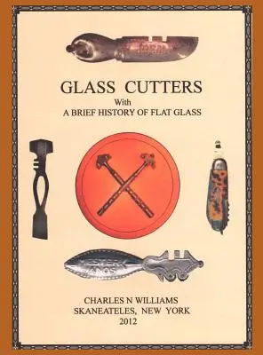 Brúsenie skla so stručnou históriou plochého skla - Glass Cutters with a Brief History of Flat Glass