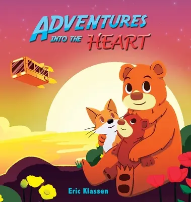 Dobrodružstvá do srdca, kniha 2: Hravé príbehy o rodinnej láske pre deti od 3 do 5 rokov (Ideálne pre malých čitateľov) - Adventures into the Heart, Book 2: Playful Stories About Family Love for Kids Ages 3-5 (Perfect for Early Readers)