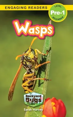 Osy: (Engaging Readers, Level Pre-1) - Wasps: Backyard Bugs and Creepy-Crawlies (Engaging Readers, Level Pre-1)