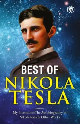 Vynálezy, výskumy a spisy Nikolu Teslu: - Moje vynálezy: Autobiografia Nikolu Teslu; Experimenty s alternatívnymi prúdmi H - The Inventions, Researches, and Writings of Nikola Tesla: - My Inventions: The Autobiography of Nikola Tesla; Experiments With Alternate Currents of H