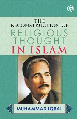 Rekonštrukcia náboženského myslenia v islame - The Reconstruction of Religious Thought in Islam