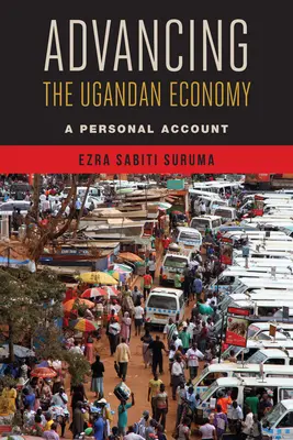 Pokrok v ugandskom hospodárstve: Osobný účet - Advancing the Ugandan Economy: A Personal Account