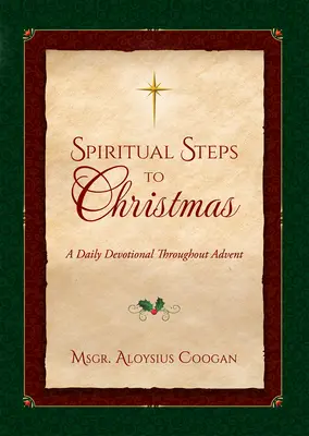 Duchovné kroky k Vianociam: Denné meditácie na posvätenie adventu - Spiritual Steps to Christmas: Daily Meditations for Sanctifying Advent