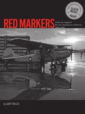 Červené značky, blízka letecká podpora vietnamských vzdušných síl, 1962-1975 - Red Markers, Close Air Support for the Vietnamese Airborne, 1962-1975