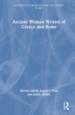 Staroveké spisovateľky Grécka a Ríma - Ancient Women Writers of Greece and Rome