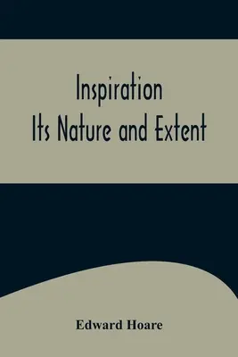 Inšpirácia; jej povaha a rozsah - Inspiration; Its Nature and Extent