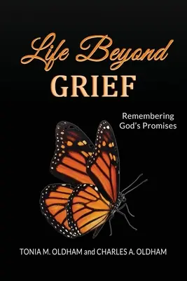 Život za hranicami smútku... Pamätanie na Božie prísľuby - Life Beyond Grief...Remembering God's Promises