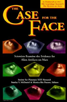 Prípad pre tvár: Vedci skúmajú dôkazy o existencii mimozemských artefaktov na Marse - The Case for the Face: Scientists Examine the Evidence for Alien Artifacts on Mars