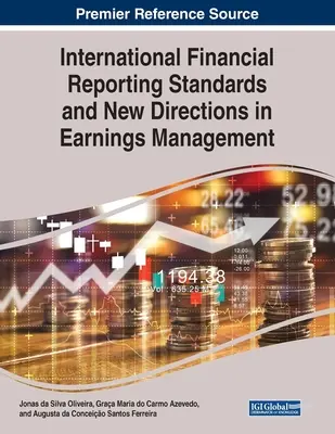Medzinárodné štandardy finančného výkazníctva a nové smery v riadení zisku - International Financial Reporting Standards and New Directions in Earnings Management