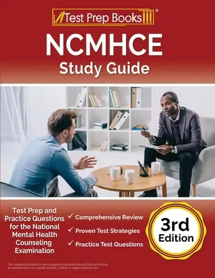NCMHCE Study Guide (Študijná príručka NCMHCE): Príprava na test a praktické otázky pre Národnú klinickú skúšku pre poradenstvo v oblasti duševného zdravia [3. vydanie]. - NCMHCE Study Guide: Test Prep and Practice Questions for the National Clinical Mental Health Counseling Examination [3rd Edition]