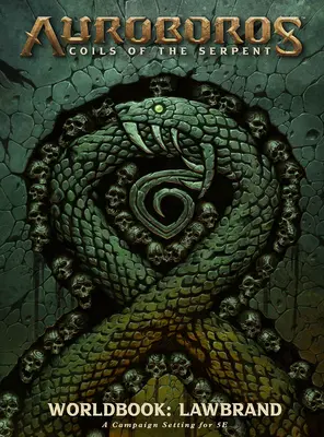 Auroboros: Coils of the Serpent (Auroboros: Hadie cievky): Worldbook - Lawbrand RPG - Auroboros: Coils of the Serpent: Worldbook - Lawbrand RPG