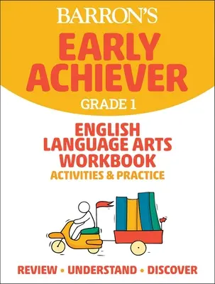 Barron's Early Achiever: Dejepisný cvičebník pre 1. ročník anglického jazyka Aktivity a cvičenia - Barron's Early Achiever: Grade 1 English Language Arts Workbook Activities & Practice
