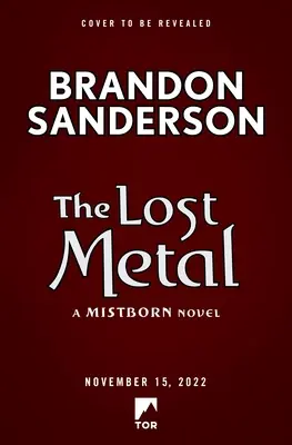 Stratený kov: A Mistborn Novel - The Lost Metal: A Mistborn Novel