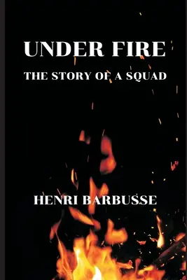 Pod paľbou: Príbeh jedného oddielu - Under Fire: The Story of a Squad