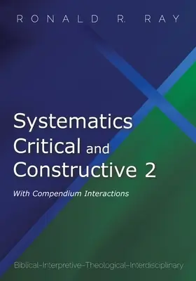 Systematika kritická a konštruktívna 2: s kompendiom interakcií - Systematics Critical and Constructive 2: With Compendium Interactions