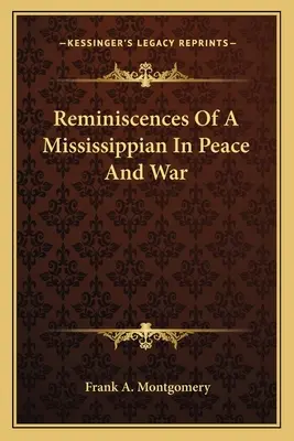 Spomienky mississippského rodáka na mier a vojnu - Reminiscences of a Mississippian in Peace and War