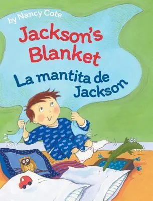 Jacksonova deka / La Mantita de Jackson - Jackson's Blanket / La Mantita de Jackson