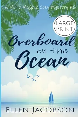 Cez palubu na oceáne: Vydanie vo veľkom formáte - Overboard on the Ocean: Large Print Edition