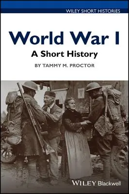 Prvá svetová vojna: Krátka história - World War I: A Short History