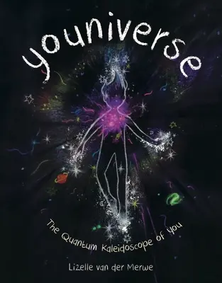 Youniverse: Kvantový kaleidoskop vás - Youniverse: The Quantum Kaleidoscope of You