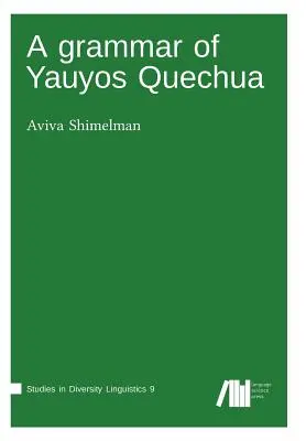 Gramatika kečuánčiny Yauyos - A grammar of Yauyos Quechua