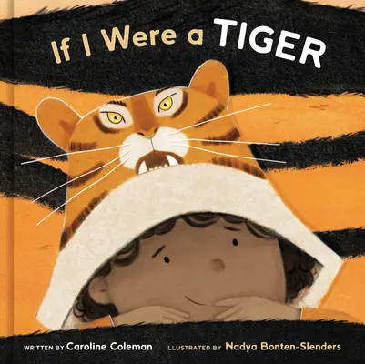 Keby som bol tiger: A Picture Book: A Picture Book: A Picture Book: A Picture Book - If I Were a Tiger: A Picture Book