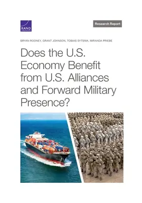 Profituje hospodárstvo USA z amerických aliancií a predsunutej vojenskej prítomnosti? - Does the U.S. Economy Benefit from U.S. Alliances and Forward Military Presence?