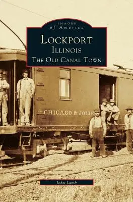 Lockport, Illinois: Staré kanálové mesto - Lockport, Illinois: The Old Canal Town
