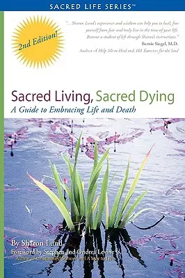 Posvätný život, posvätné umieranie - Sacred Living, Sacred Dying