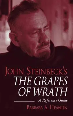 Johna Steinbecka Hrozno hnevu: Hroznýš Steinstein: Príručka pre čitateľa - John Steinbeck's the Grapes of Wrath: A Reference Guide