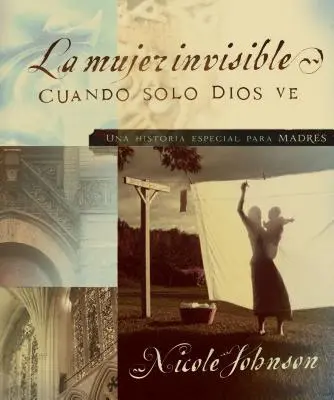 Neviditeľná žena (La Mujer Invisible) - La Mujer Invisible