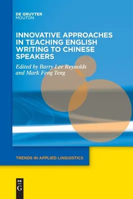 Innovative Approaches in Teaching English Writing to Chinese Speakers (Inovatívne prístupy vo vyučovaní anglického písania pre čínsky hovoriacich) - Innovative Approaches in Teaching English Writing to Chinese Speakers