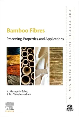 Bambusové vlákna: spracovanie, vlastnosti a aplikácie - Bamboo Fibres: Processing, Properties and Applications