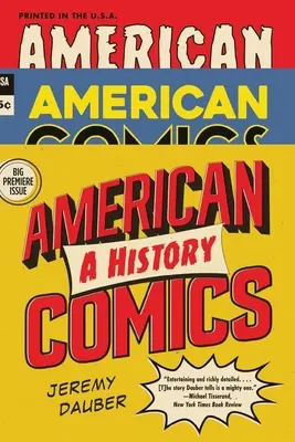 American Comics: História komiksových komiksov. - American Comics: A History