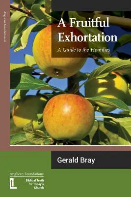 Plodné napomenutie: Príručka k homíliám - A Fruitful Exhortation: A Guide to the Homilies