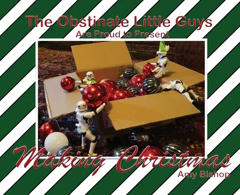 Vytváranie Vianoc: Obstinate Little Guys - Making Christmas: The Obstinate Little Guys