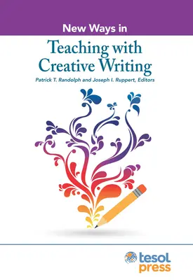Nové cesty vo vyučovaní s tvorivým písaním - New Ways in Teaching with Creative Writing