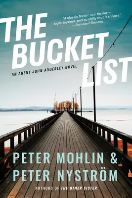 Kýblový zoznam: John Adderley: Bucket: román agenta Johna Adderleyho - The Bucket List: An Agent John Adderley Novel
