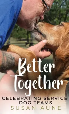 Lepšie spolu: Na oslavu tímov služobných psov - Better Together: Celebrating Service Dog Teams