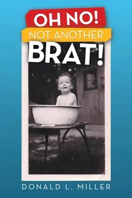 Ó nie! Nie ďalší spratok! - Oh No! Not Another Brat!