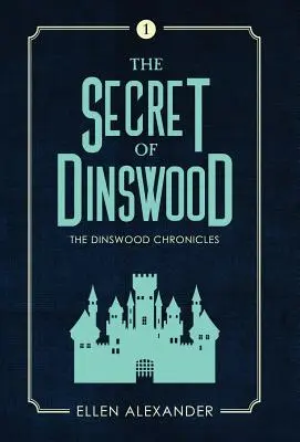 Tajomstvo Dinswoodu - The Secret of Dinswood