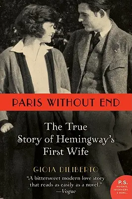 Paríž bez konca: Pravdivý príbeh Hemingwayovej prvej manželky - Paris Without End: The True Story of Hemingway's First Wife