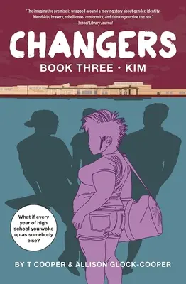 Tretia kniha Changers: Kim - Changers Book Three: Kim