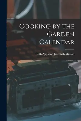 Varenie podľa záhradného kalendára - Cooking by the Garden Calendar
