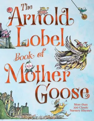 Kniha Arnolda Lobela o matke husi - The Arnold Lobel Book of Mother Goose