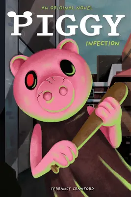 Nakazený: An Afk Book (Piggy Original Novel) - Infected: An Afk Book (Piggy Original Novel)