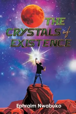 Kryštály existencie - The Crystals of Existence