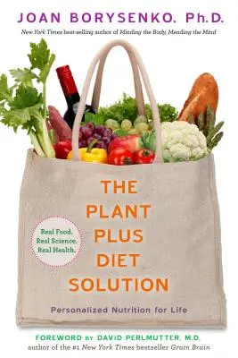 Riešenie diéty PlantPlus: Výživa na mieru pre celý život - The PlantPlus Diet Solution: Personalized Nutrition for Life