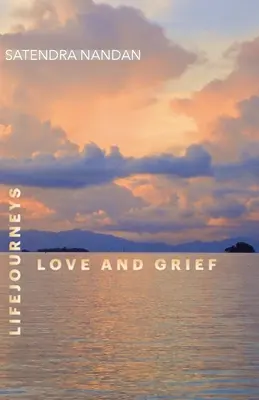 Životné cesty: Láska a smútok - Life Journeys: Love and Grief